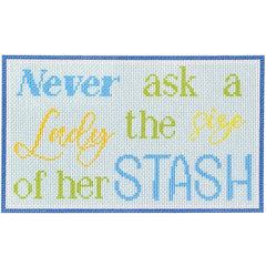 Needlepoint To Go Never ask a lady the size of her stash Needlepoint Canvas