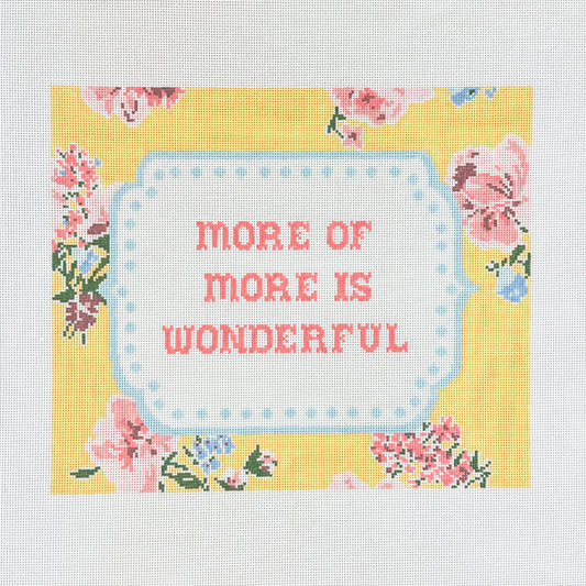 The Plum Stitchery More Of More Is Wonderful Needlepoint Canvas