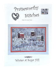 Praiseworthy Stitches Winter at Sugar Hill Cross Stitch Pattern