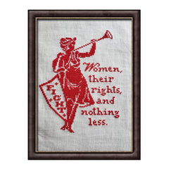 Siren Stitchworks Women, Their Rights, and Nothing Less Cross Stitch Pattern
