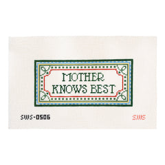 Stitching with Stacey Mother Knows Best Needlepoint Canvas