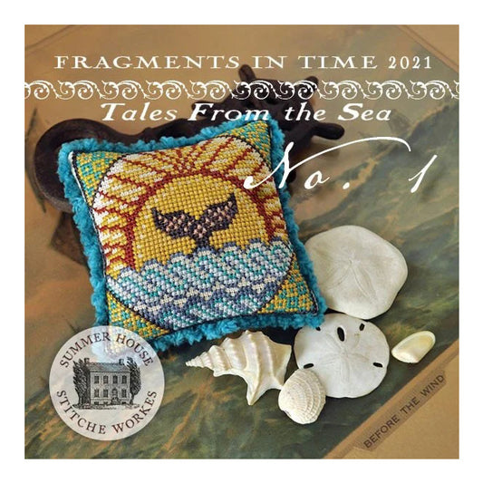 Summer House Stitche Workes Fragments in Time 2021 #1 Tales From the Sea Cross Stitch Pattern