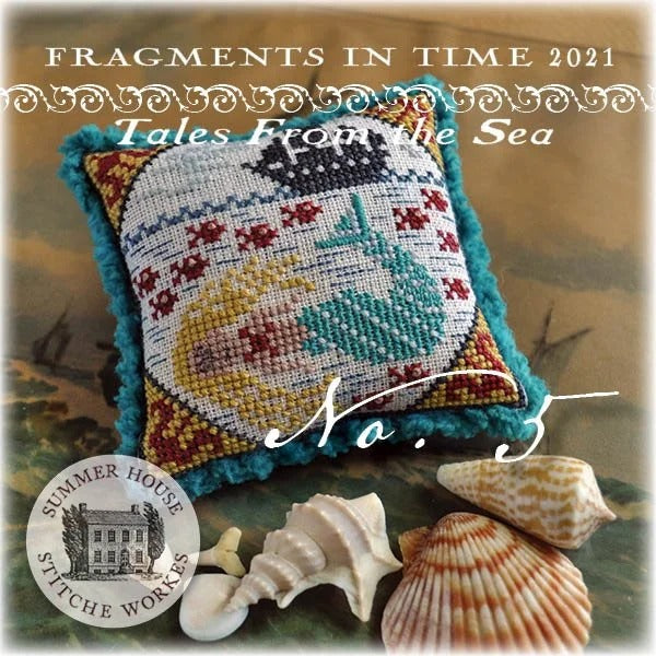 Summer House Stitche Workes Fragments in Time 2021 #5 Tales From the Sea Cross Stitch Pattern