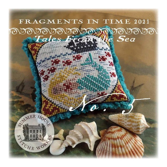 Summer House Stitche Workes Fragments in Time 2021 #5 Tales From the Sea Cross Stitch Pattern