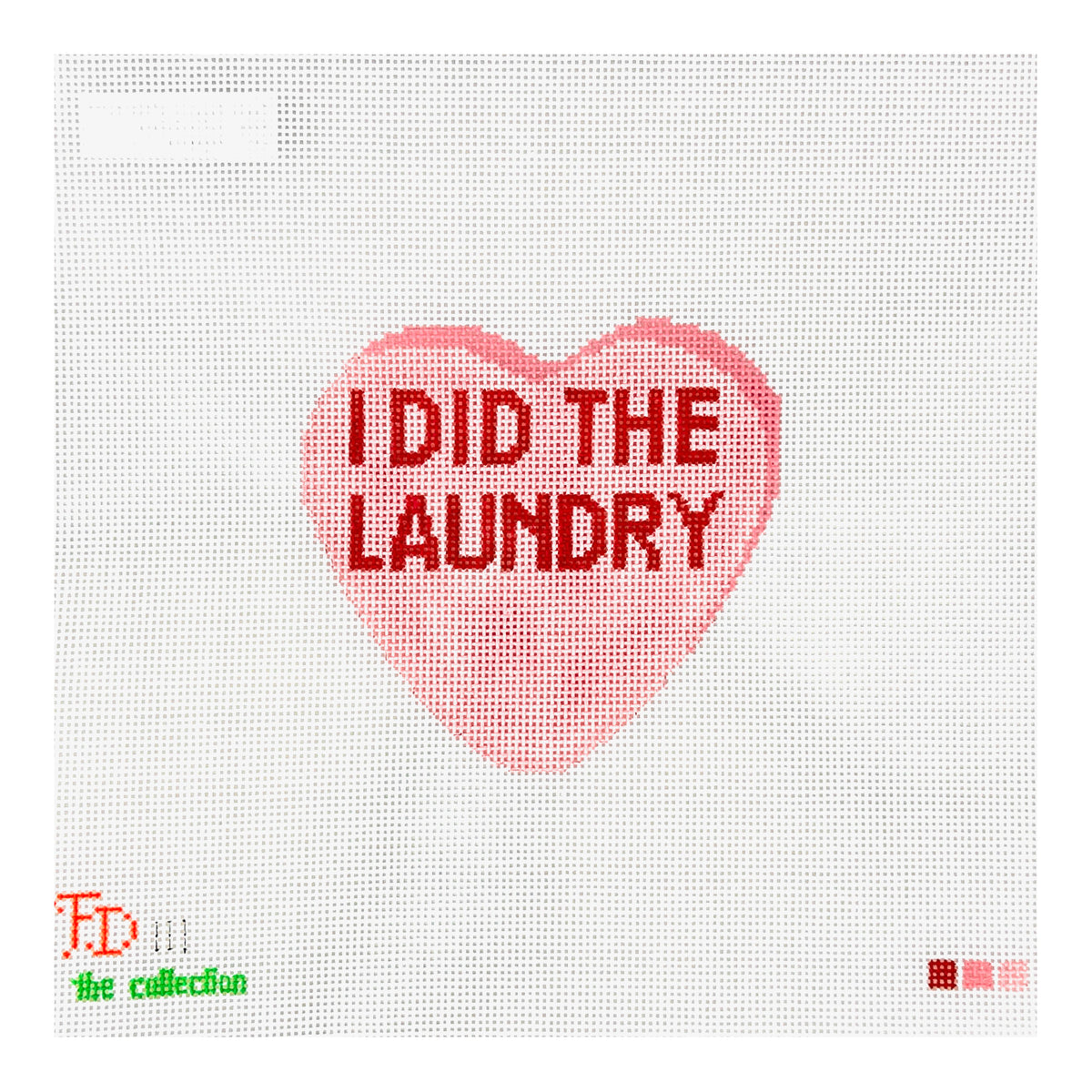The Collection Designs Froopy Designs Real Valentine I Did the Laundry Needlepoint Canvas