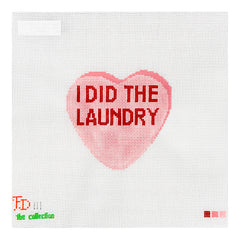 The Collection Designs Froopy Designs Real Valentine I Did the Laundry Needlepoint Canvas