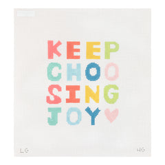 The Plum Stitchery Keep Choosing Joy - Large White Needlepoint Canvas