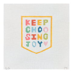 The Plum Stitchery Keep Choosing Joy - Small White Needlepoint Canvas