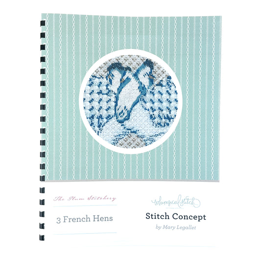 The Plum Stitchery Three French Hens Stitch Concept Guide From Whimsical Stitch