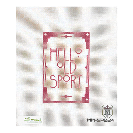 Tilli Tomas Misty Morrow Hello Old Sport Needlepoint Canvas